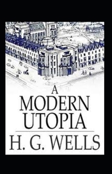 Paperback A Modern Utopia Annotated Book