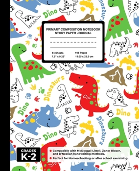 Primary Composition Notebook Story Paper Journal: Handwriting & Drawing Sheets for Kindergarten to 2nd Grade Elementary Students, Picture Space & Dashed Midline Page, Dinosaurs Doodle