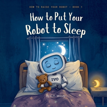 How to Raise Your Robot: How to Put Your Robot to Sleep