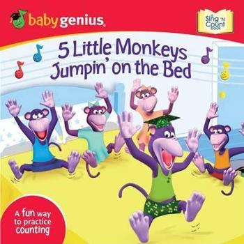 Hardcover 5 Little Monkeys Jumpin' on the Bed: A 'Sing and Count' Book from Babygenius Book