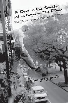 Paperback A Devil on One Shoulder and an Angel on the Other: The Story of Shannon Hoon and Book