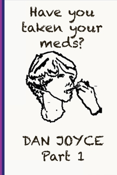 Paperback Have You Taken Your Meds? Part 1 Book