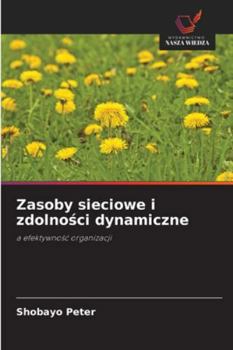 Paperback Zasoby sieciowe i zdolności dynamiczne [Polish] Book