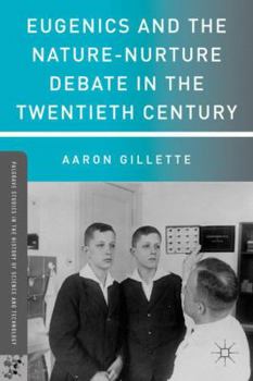 Paperback Eugenics and the Nature-Nurture Debate in the Twentieth Century Book