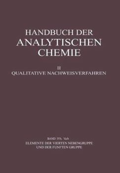 Elemente Der Vierten Nebengruppe Und Der Funften Gruppe: Titan . Irkonium . Hafnium . Thorium . Stickstoff . Phosphor . Arsen . Antimon . Wismut . Vanadium . Niob . Tantal . Protactinium