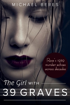 Paperback The Girl with 39 Graves: Volume 1 Book