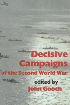 Paperback Decisive Campaigns of the Second World War Book