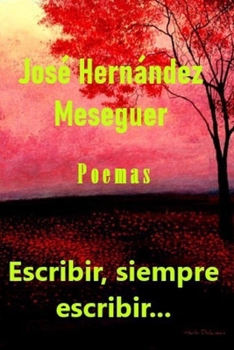 Paperback Escribir, Siempre Escribir [Spanish] Book