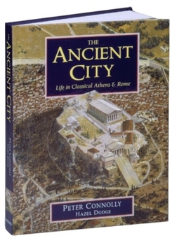 Hardcover The Ancient City: Life in Classical Athens and Rome Book