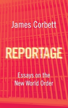 Paperback Reportage: Essays on the New World Order Book