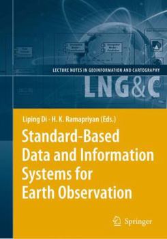 Hardcover Standard-Based Data and Information Systems for Earth Observation Book