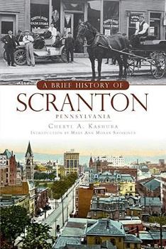 Paperback A Brief History of Scranton, Pennsylvania Book