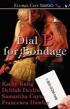 Dial B for Bondage - Book  of the 1-800-DOM-help