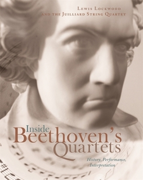Hardcover Inside Beethoven's Quartets: History, Interpretation, Performance [With CD (Audio)] Book