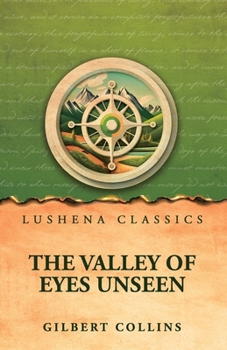 Paperback The valley of eyes unseen Book