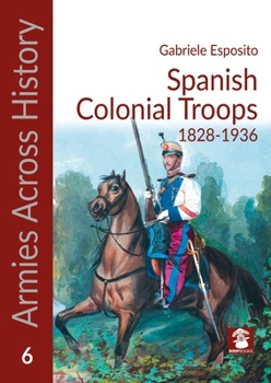Paperback Spanish Colonial Troops 1828-1936 Book