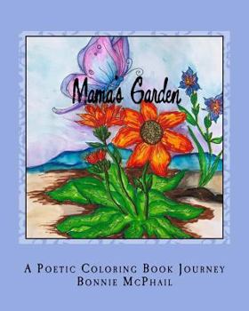 Paperback Mama's Garden: A Poetic Coloring Book Journey Book