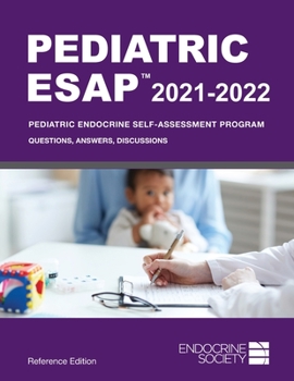 Paperback Pediatric ESAP 2021-2022 Pediatric Endocrine Self-Assessment Program Questions, Answers, Discussions Book