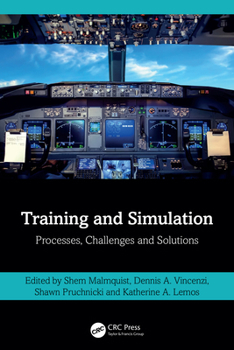 Hardcover Training and Simulation: Processes, Challenges and Solutions Book
