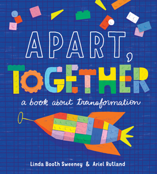 Hardcover Apart, Together: A Book about Transformation Book