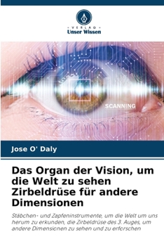Paperback Das Organ der Vision, um die Welt zu sehen Zirbeldrüse für andere Dimensionen [German] Book