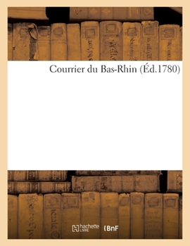 Paperback Courrier Du Bas-Rhin (?d.1780) [French] Book