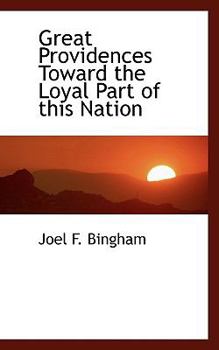Paperback Great Providences Toward the Loyal Part of This Nation Book