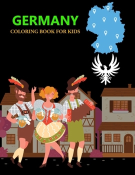 Paperback Germany Coloring Book For Kids: Germany Adult Coloring Book