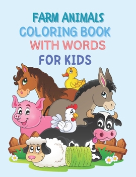 Paperback Farm Animals Coloring Book with Words for Kids: Ages 2-7 Book