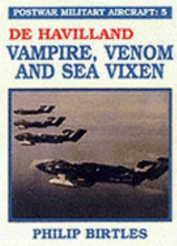 Hardcover Postwar Military Aircraft: De Havilland, Vampire, Venom and Sea Vixen Book