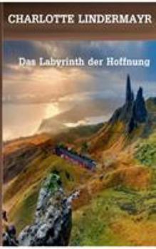 Paperback Das Labyrinth der Hoffnung [German] Book