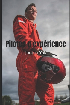 Paperback Pilotes d'Expérience [French] Book