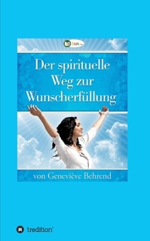 Paperback Der spirituelle Weg zur Wunscherfüllung [German] Book
