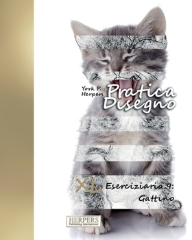 Pratica Disegno - XL Eserciziario 9: Gattino
