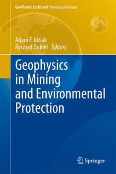Paperback Geophysics in Mining and Environmental Protection Book