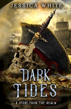 Paperback Dark Tides: A Story from the Realm Book