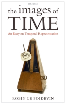 Paperback Images of Time: An Essay on Temporal Representation Book