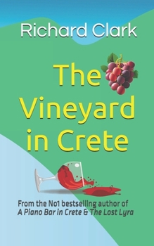 The Vineyard in Crete: A perfect holiday feel-good read of love, family and forgiveness