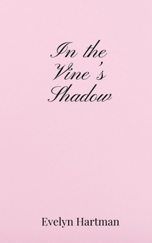 Paperback In the Vine's Shadow Book