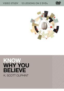 Know Why You Believe Video Study: 12 Lessons on 2 DVDs