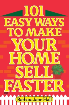 Paperback 101 Easy Ways to Make Your Home Sell Faster Book