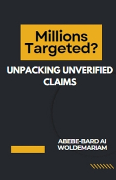 Paperback Millions Targeted? Unpacking Unverified Claims Book