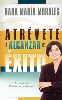 Paperback Atrévete a Alcanzar El Éxito [Spanish] Book