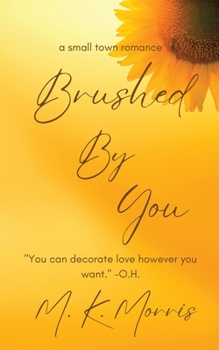Paperback Brushed By You [Large Print] Book