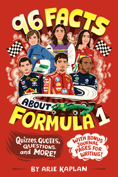 Paperback 96 Facts about Formula 1: Quizzes, Quotes, Questions, and More! with Bonus Journal Pages for Writing! Book