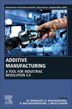 Paperback Additive Manufacturing: A Tool for Industrial Revolution 4.0 Book