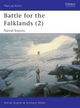 Battle for the Falklands (2) : Naval Forces (Men-At-Arms Series, 134) - Book #2 of the Battle for the Falklands