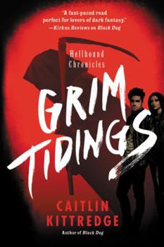 Paperback Grim Tidings: Hellhound Chronicles Book