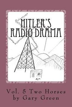 Paperback Hitler's Radio Drama: How a Fictional Polish Invasion Started World War II Book