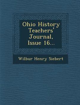 Paperback Ohio History Teachers' Journal, Issue 16... Book